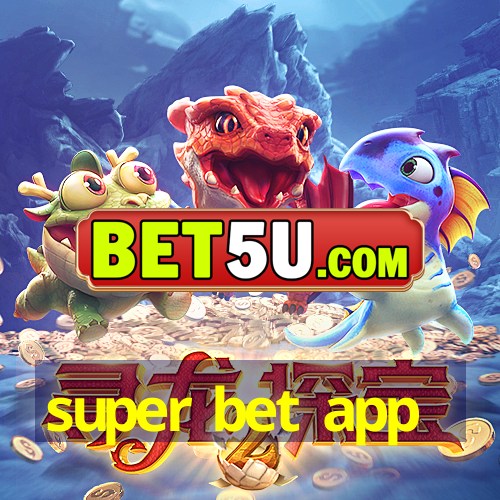 super bet app